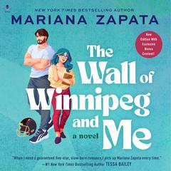 The Wall of Winnipeg and Me by Mariana Zapata audiobook