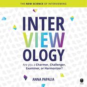 Interviewology by  Anna Papalia audiobook