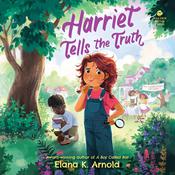 Harriet Tells the Truth by  Elana K. Arnold audiobook