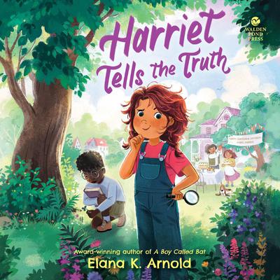 Harriet Tells the Truth by Elana K. Arnold audiobook
