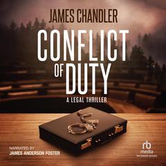 Conflict of Duty by James Chandler audiobook
