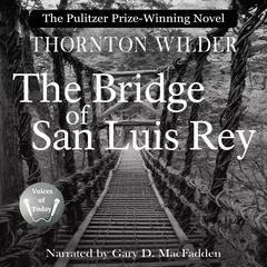 The Bridge of San Luis Rey by Thornton Wilder audiobook