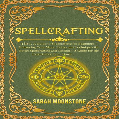 Spellcrafting by Sarah Moonstone audiobook