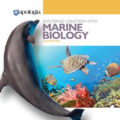 Exploring Creation with Marine Biology, 2nd Edition by Sherri Seligson audiobook