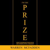 I'm The Prize by  Warren MCFADDEN audiobook
