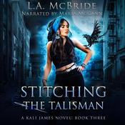 Stitching the Talisman by  L.A. McBride audiobook