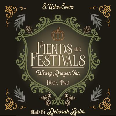 Fiends and Festivals by S. Usher Evans audiobook