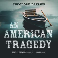 An American Tragedy by Theodore Dreiser audiobook