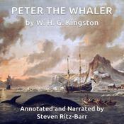 Peter the Whaler by  William Henry Giles Kingston audiobook