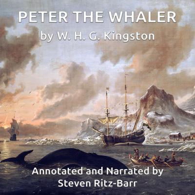 Peter the Whaler by William Henry Giles Kingston audiobook