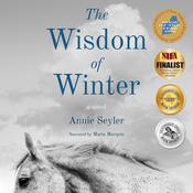The Wisdom of Winter by  Annie Seyler audiobook