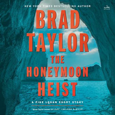 The Honeymoon Heist by Brad Taylor audiobook