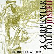 A Carpenter Called Joseph by  Kenneth Winter audiobook