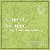 Anne of Avonlea by  Lucy Maud Montgomery audiobook
