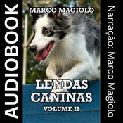 Lendas Caninas: Volume II by  Marco Magiolo audiobook