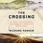 The Crossing by  Richard Parker audiobook