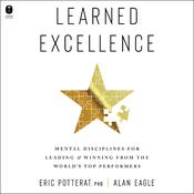Learned Excellence by  Alan Eagle audiobook