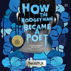 How the Boogeyman Became a Poet by Tony Keith audiobook