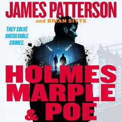 Holmes, Marple & Poe by James Patterson audiobook