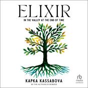 Elixir by  Kapka Kassabova audiobook