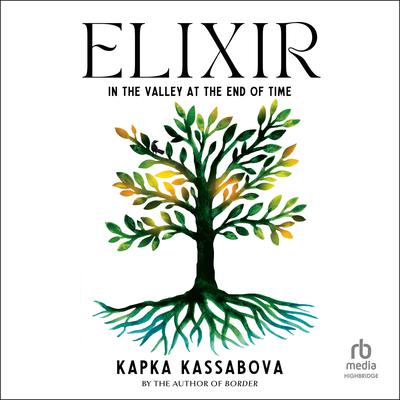 Elixir by Kapka Kassabova audiobook