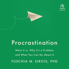 Procrastination by Fuschia M. Sirois audiobook