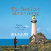 The Starfish Island Gang: Treasures of The Lighthouse by  Brenda Mize Garza audiobook