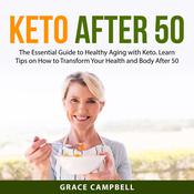 Keto After 50 by  Grace Campbell audiobook