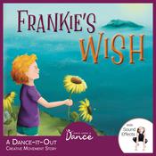 Frankie's Wish by  Once Upon a Dance audiobook