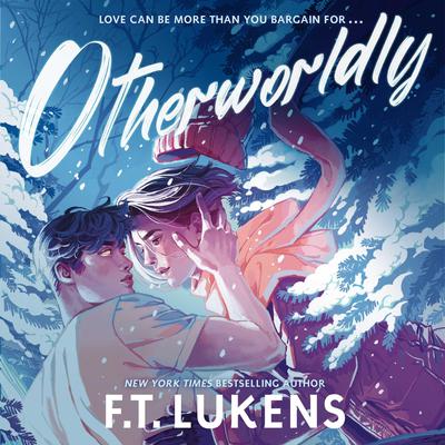 Otherworldly by F. T. Lukens audiobook