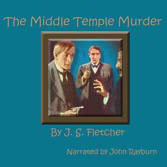 The Middle Temple Murder by J. S. Fletcher audiobook