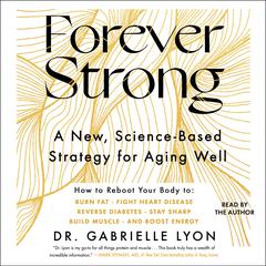 Forever Strong by Gabrielle Lyon audiobook