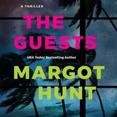 The Guests by Margot Hunt audiobook