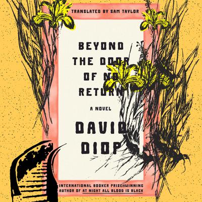 Beyond the Door of No Return by David Diop audiobook