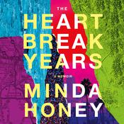The Heartbreak Years by  Minda Honey audiobook