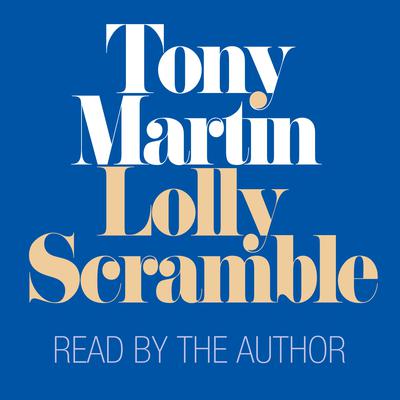 Lolly Scramble by Tony Martin audiobook