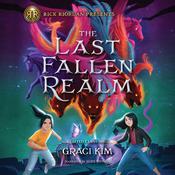 Rick Riordan Presents: The Last Fallen Realm by  Graci Kim audiobook