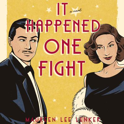 It Happened One Fight by Maureen Lee Lenker audiobook