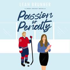 Passion or Penalty by Leah Brunner audiobook