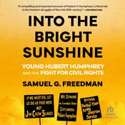 Into the Bright Sunshine by  Samuel G. Freedman audiobook