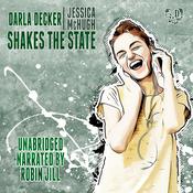 Darla Decker Shakes the State by  Jessica McHugh audiobook