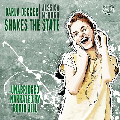 Darla Decker Shakes the State by Jessica McHugh audiobook
