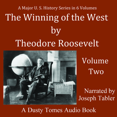 The Winning of the West, Vol. 2 by Theodore Roosevelt audiobook