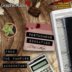 Posthumous Education [Dramatized Adaptation] by Drew Hayes audiobook