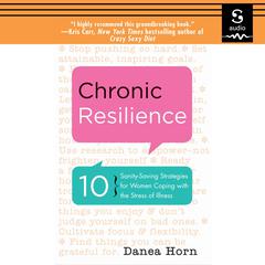 Chronic Resilience by Danea Horn audiobook