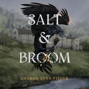 Salt & Broom by  Sharon Lynn Fisher audiobook