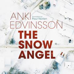 The Snow Angel by Anki Edvinsson audiobook