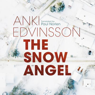 The Snow Angel by Anki Edvinsson audiobook