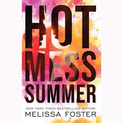 Hot Mess Summer by Melissa Foster audiobook