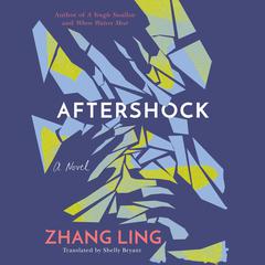 Aftershock by Zhang Ling audiobook